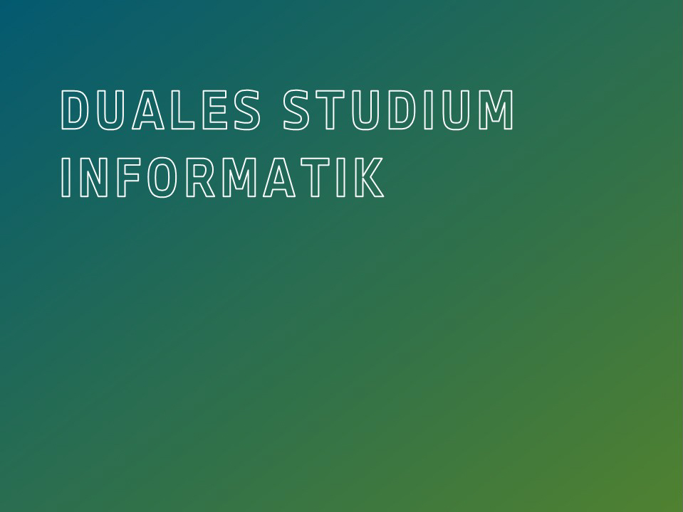 Duales Studium Informatik